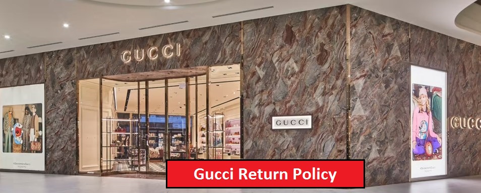 Gucci Return Policy