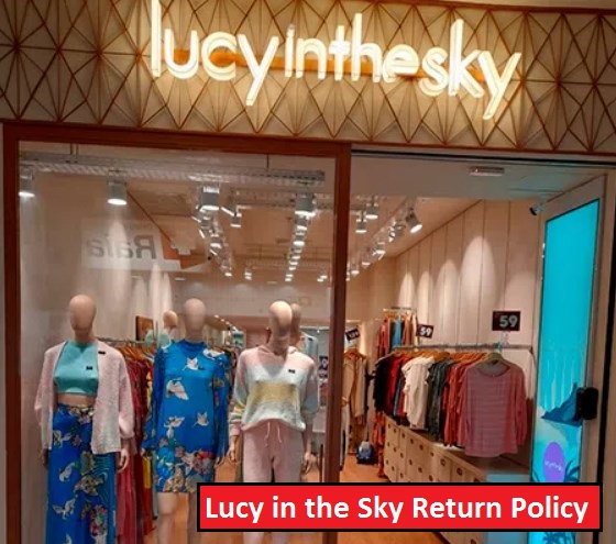 Lucy in the Sky Return Policy