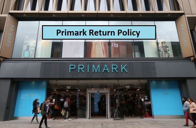 Primark Return Policy
