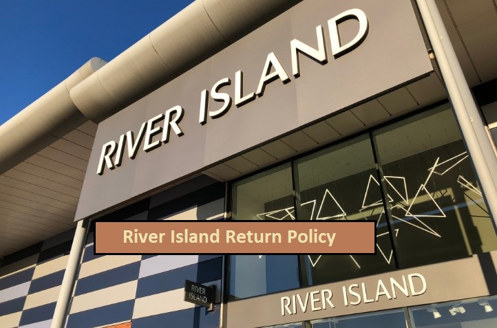 River Island Return Policy